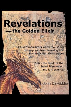 Revelations--The Golden Elixir - Dinwiddie, John M.