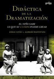 Didáctica de la dramatización - Eines, Jorge; Mantovani, Alfredo