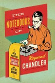 Notebooks of Raymond Chandler, The