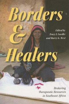 Borders and Healers - Luedke, Tracy J. / West, Harry G.