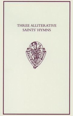 Three Alliterative Saints' Hymns - Kennedy, Ruth (ed.)