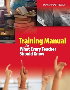 Training Manual for What Every Teacher Should Know - Tileston, Donna Walker