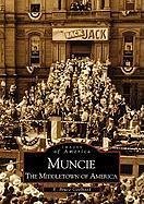 Muncie: The Middletown of America - Geelhoed, E. Bruce