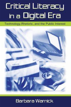 Critical Literacy in A Digital Era - Warnick, Barbara