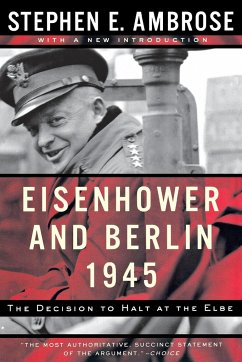 Eisenhower and Berlin, 1945 - Ambrose, Stephen E