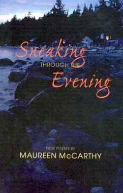 Sneaking Through the Evening - McCarthy, Maureen