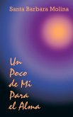 Un Poco de Mi Para el Alma Un Poco de Mi Para el Alma