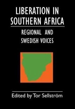 Liberation in Southern Africa - Regional and Swedish Voices - Sellstrom, Tor