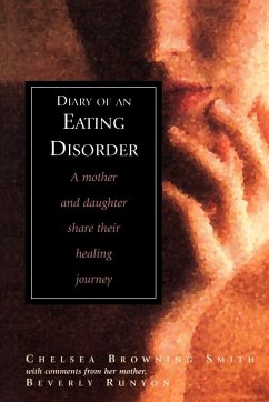 Diary of an Eating Disorder - Smith, Chelsea; Runyon, Beverly