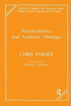 Psychodrama and Systemic Therapy - Farmer, Chris