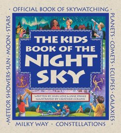 The Kids Book of the Night Sky - Love, Ann; Drake, Jane