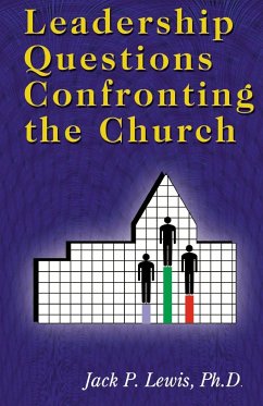 Leadership Questions Confronting the Church - Lewis, Jack Pearl