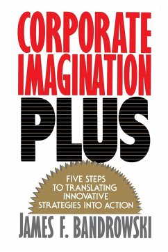 Corporate Imagination Plus - Bandrowski, James F.