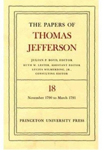 Papers of Thomas Jefferson, Volume 18