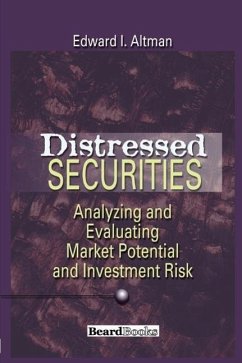 Distressed Securities: Analyzing and Evaluating Market Potential and Investment Risk - Altman, Edward I.