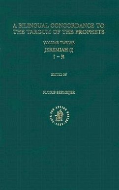 Bilingual Concordance to the Targum of the Prophets, Volume 12 Jeremiah (I)