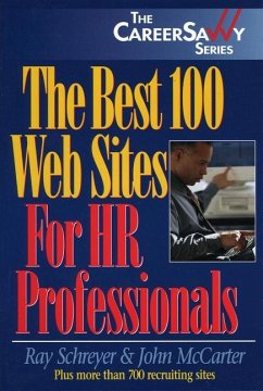 The Best 100 Web Sites for HR Professionals - Schreyer, Ray; Mccarter, John