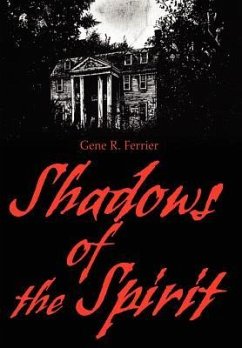 Shadows of the Spirit - Ferrier, Gene R