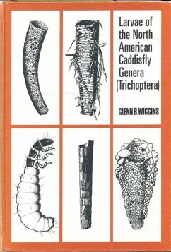 Larvae of the North American Caddisfly Genera (Trichoptera) - Wiggins, Glenn