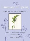 The Language of Spring: Poems for the Season of Renewal