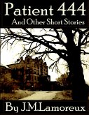 Patient 444 and Other Short Stories