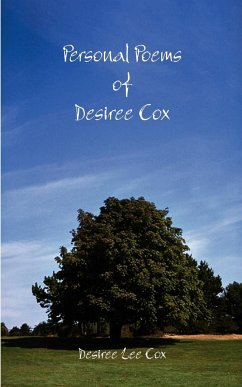 Personal Poems of Desiree Cox - Cox, Desiree Lee