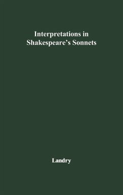 Interpretations in Shakespeare's Sonnets - Landry, Hilton; Unknown