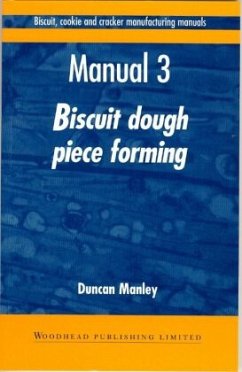 Biscuit, Cookie and Cracker Manufacturing Manuals - Manley, Duncan