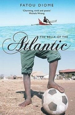 The Belly of the Atlantic - Diome, Fatou