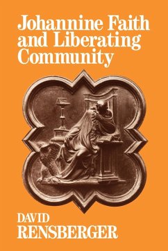 Johannine Faith and Liberating Community - Rensberger, David