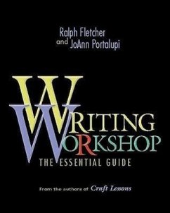 Writing Workshop - Fletcher, Ralph; Portalupi, Joann