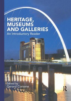 Heritage, Museums and Galleries - Gerard Corsane (ed.)