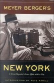 Meyer Berger's New York: A Great Reporter's Love Affair with a City
