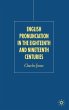 English Pronunciation in the Eighteenth... - Bild 1