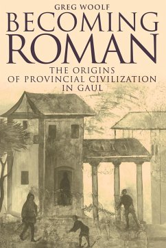 Becoming Roman - Woolf, Greg; Greg, Woolf