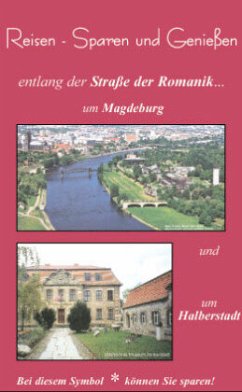 Cover Reisen - Erleben und Geniessen entlang der Strasse der Romanik um Magdeburg und Halberstadt