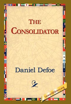 The Consolidator - Defoe, Daniel