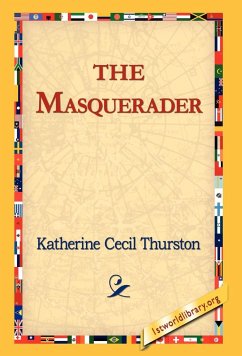 The Masquerader - Thurston, Katherine Cecil