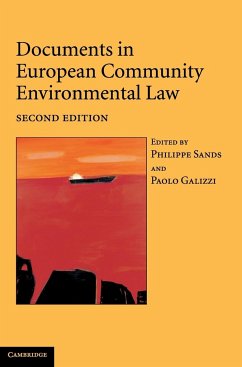 Documents in European Community Environmental Law - Sands, Philippe / Galizzi, Paolo (eds.)