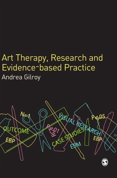 Art Therapy, Research and Evidence-based Practice - Gilroy, Andrea