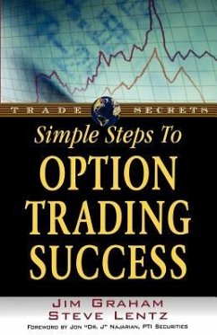 Simple Steps to Option Trading Success - Graham, Jim; Lentz, Steve