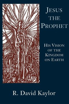 Jesus the Prophet - Kaylor, R. David