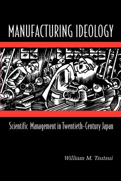Manufacturing Ideology - Tsutsui, William M.