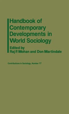 Handbook of Contemporary Developments in World Sociology - Mohan, Raj P.; Martindale, Don; Unknown