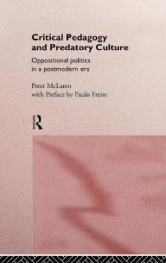 Critical Pedagogy and Predatory Culture - Mclaren, Peter