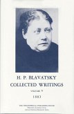 Collected Writings of H. P. Blavatsky, Vol. 5