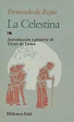 La Celestina : tragicomedia de Calixto y Melibea - Rojas, Fernando De