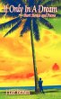 If Only In A Dream: Short Stories and... - Bild 1