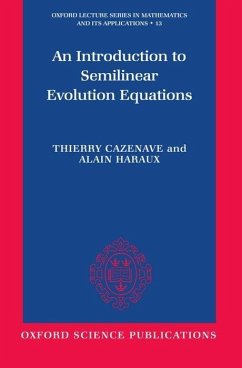 An Introduction to Semilinear Evolution Equations - Cazenave, Thierry; Haraux, Alain; Martel, Yvan