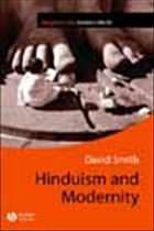 Hinduism and Modernity - Smith, David